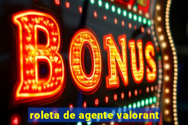 roleta de agente valorant